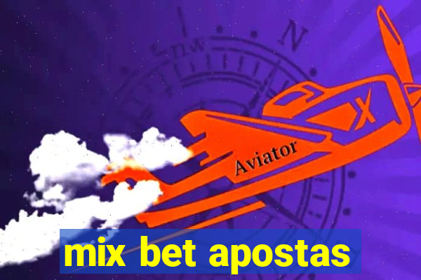 mix bet apostas